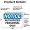 Signmission OSHA Notice Decal - Authorized Personnel Only OSHA Notice Sign, Vinyl Decal, 10in W x 7in L, 2PK OS-2PACK-NS-D-710-L-19524 - alternate 5